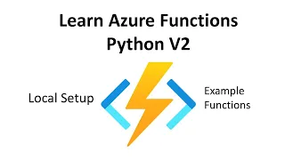 Learn Azure Functions Python V2 Local Setup and Examples