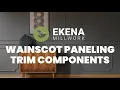 Transform Your Walls with Wainscot Paneling Trim Components