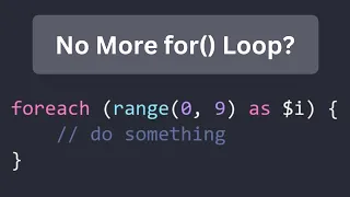 PHP Tip Replace For Loop with Foreach Range