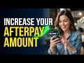 How to Increase Afterpay Amount Afterpay Spending Limit Increase Tips Afterpay Maximum Limit