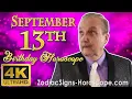 September 13 Zodiac Horoscope and Birt ay Personality September 13th Birt ay Personality