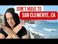 4 Reasons NOT to move to San Clemente CA