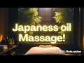 Soft Touch Japanese Oil Massage ASMR Healing Spa Sound