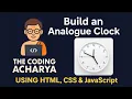 Build a Real-Time Analogue Clock Using HTML CSS JavaScript Beginner-Friendly Mini Project