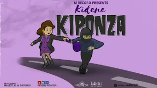 kidene kiponza new song