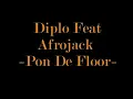 Pon de Floor (Diplo feat. Afrojack) Laidback feat. DJ Auri Mix