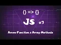 Arrow Function Array Methods - JS Basics