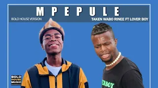 taken wabo rinee mpepule ft lover boy official audio 