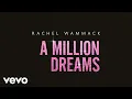 Lagu Rachel Wammack - A Million Dreams (Audio)