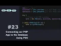 Connecting our PHP App to a Database using PDO