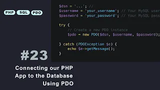 Connecting our PHP App to a Database using PDO