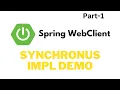 WebClient Example for Synchronous Example - SpringBoot
