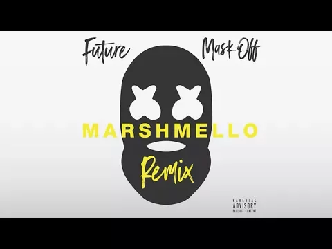 Download MP3 Future - Mask Off (Marshmello Remix)