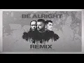 Download Lagu Be Alright (Remix) [Official Lyric Video] - Evan Craft, KB, Sam Rivera