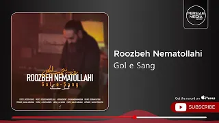 Roozbeh Nematollahi - Gol e Sang ( روزبه نعمت الهی - گل سنگ )