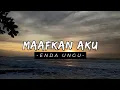 Download Lagu Maafkan Aku - Enda Ungu | LIRIK LAGU