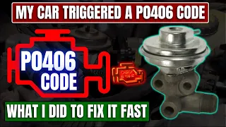 My Car Triggered a P0406 Code - What I Did to Fix It Fast