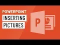 PowerPoint Inserting Pictures