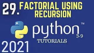 Python 3 9 Tutorials Factorial Using Recursion In Python Factorial Program Python Tutorial
