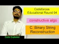 Binary String Reconstruction Educational Codeforces Round 94 CODEFORCES