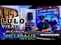 Download Lagu 🔰🎼GACOR LULO DIL LAGA LIA MIX PALING BAHAGIA🔰VOC NIR FT🎹 DJ ANDRY.
