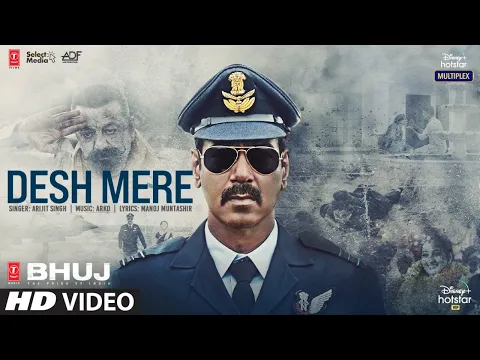 Download MP3 Arijit Singh: DESH MERE Song | Ajay D, Sanjay D, Ammy V | Arko, Manoj M | Bhuj: The Pride Of India