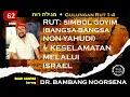 Lagu RUT: SIMBOL GOYIM \u0026 KESELAMATAN MELALUI ISRAEL (Ngaji Alkitab sesi ke 62)