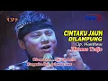 Download Lagu CINTAKU JAUH DILAMPUNG (MANTHOUS LIRIK) DHIMAS TEDJO (LIVE) ALBUM TERBAIK PENDOPO KANG TEDJO 2018