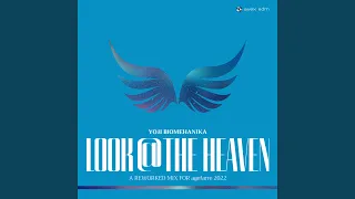 look the heaven a reworked mix for agefarre 2022 