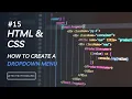 15 How To Create a Dropdown Menu in HTML HTML CSS Tutorial Learn Web Development