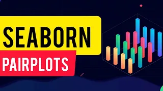 Data Visualization using Seaborn Pairplots