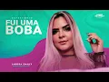 Larissa Emilly - Fui Uma Boba (Audio Oficial)