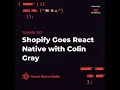 RNR 263 - Shopify Goes React Native