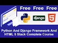 Master Python Django HTML5 - The Complete Stack Course
