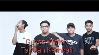 Download Tak Kan Kembali#guyon Waton MP3