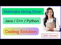 Mahindra Hiring Drive Coding Solutions Java Python C