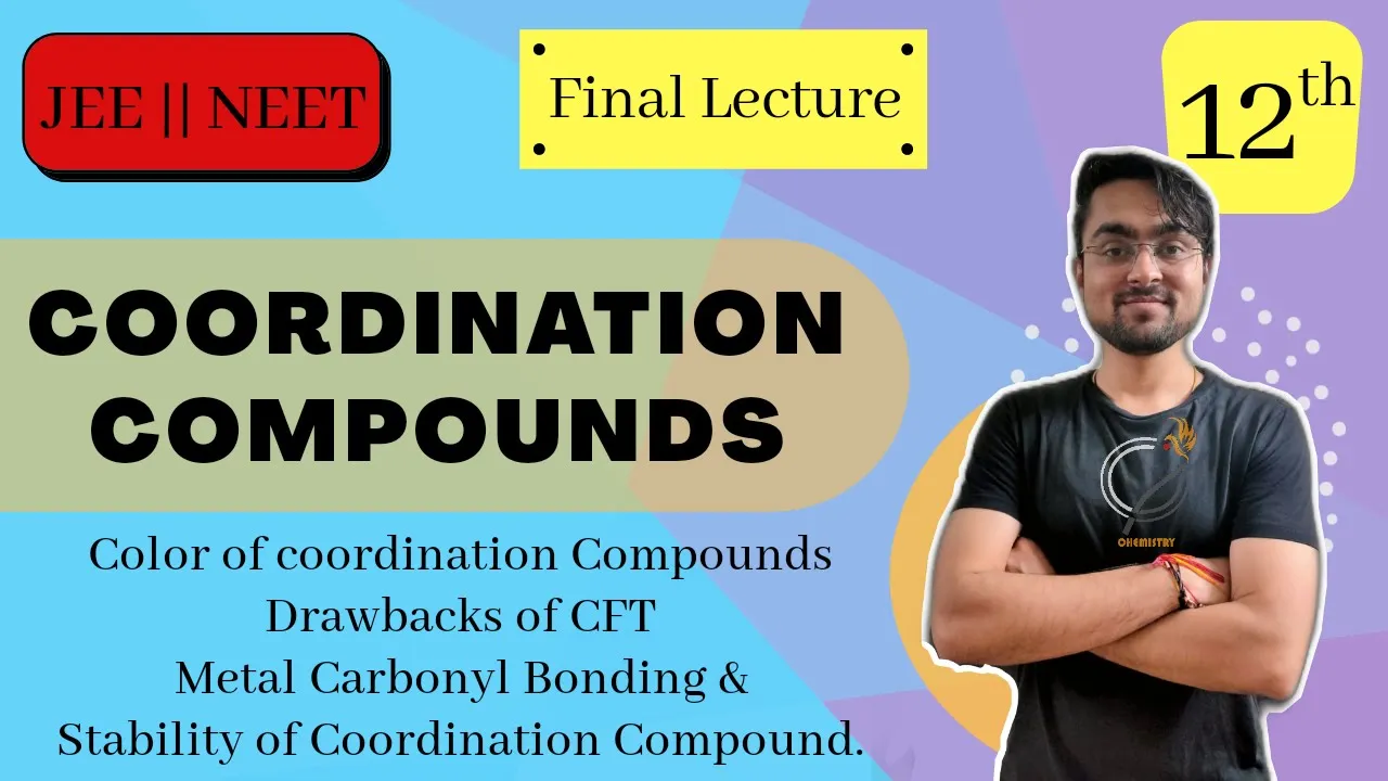 Coordination Compound | CFT - II | Colors of Coordination Salts | Stability & Metal Carbonyl Bonding