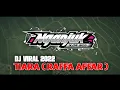 DJ VIRAL • TIARA ( RAFFA AFFAR ) • SLOW BASS SANTUY