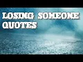 Losing someone you love Quotes Loss Quotes