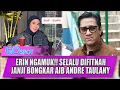 Download Lagu ERIN NGAMUK!! SELALU DIFITNAH, JANJI BONGKAR AIB ANDRE TAULANY - GO SPOT