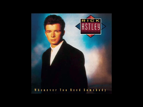 Download MP3 Rick Astley - Whenever You Need Somebody (Extended Version)