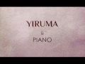 Poem - Yiruma \u0026 Piano