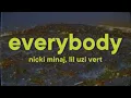 Download Lagu Nicki Minaj - Everybody [Lyrics] ft. Lil Uzi Vert