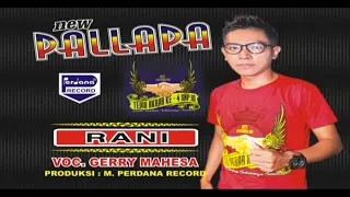rani karaoke nada pria gerry mahesa new pallapa