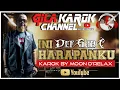 Lagu DEF GAB C - INI HARAPANKU | KAROK BY MOON D'RELAX