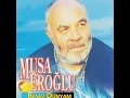 Karadır Kaşların - Musa Eroğlu