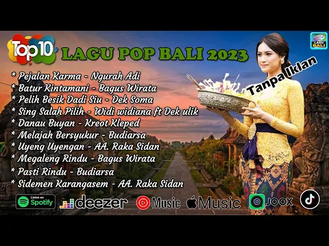 Download MP3 Top 10 Lagu POP Bali Terbaru 2023 || Tanpa iklan - Pilihan Ngurah Adi - Dek Soma - Bagus Wirata