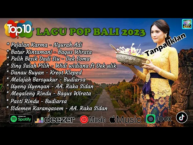 Download MP3 Top 10 Lagu POP Bali Terbaru 2023 || Tanpa iklan - Pilihan Ngurah Adi - Dek Soma - Bagus Wirata