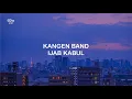 Download Lagu LIRIK LAGU KANGEN BAND IJAB KABUL
