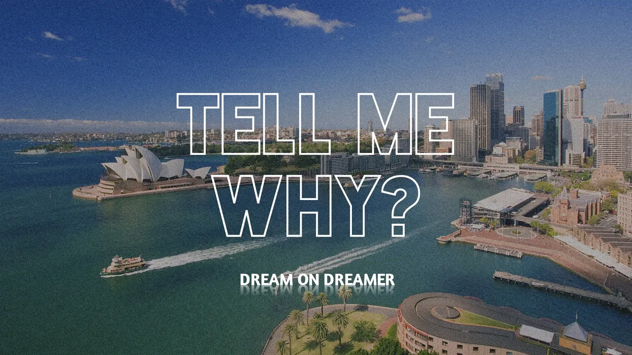 Dreamer On Dreamer - Tell Me Why? (Lyrics Video)